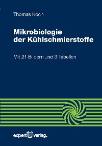 Cover Mikrobiologie der Kühlschmierstoffe
