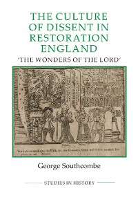 Cover The Culture of Dissent in Restoration England