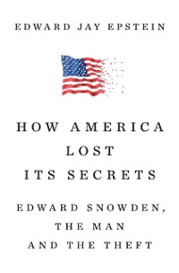 Cover How America Lost Its Secrets