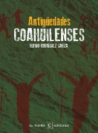 Cover Antigüedades coahuilenses