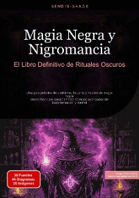 Cover Magia Negra y Nigromancia: El Libro Definitivo de Rituales Oscuros