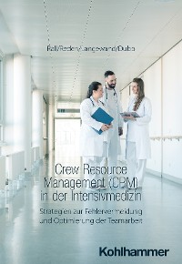 Cover Crew Resource Management (CRM) in der Intensivmedizin