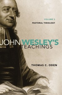 Cover John Wesley's Teachings, Volume 3