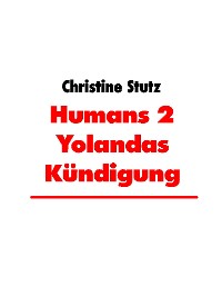 Cover Humans 2 Yolandas Kündigung