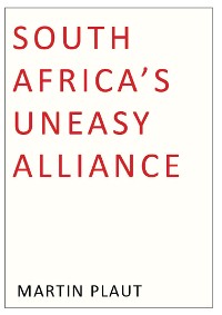 Cover South Africa's Uneasy Alliance