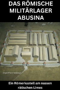 Cover Das römische Militärlager Abusina