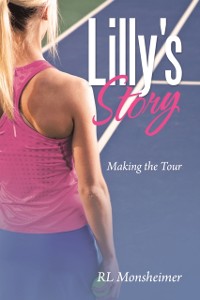Cover Lilly's Story : Making the Tour