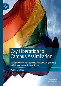 Cover Gay Liberation to Campus Assimilation