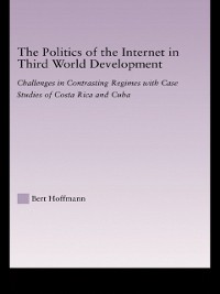 Cover Politics of the Internet in Third World Development
