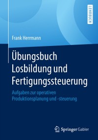 Cover Übungsbuch Losbildung und Fertigungssteuerung