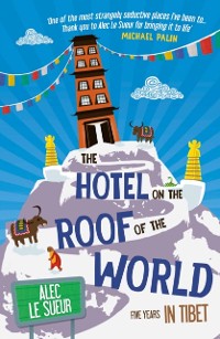 Cover The Hotel on the Roof of the World