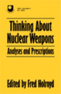 Cover Thinking About Nuclear Weapons