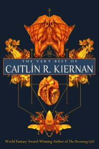 Cover Very Best Of Caitlin R. Kiernan