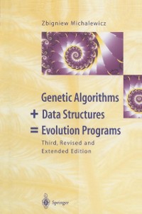 Cover Genetic Algorithms + Data Structures = Evolution Programs