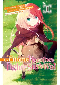 Cover The Otome Heroine's Fight for Survival (Manga): Volume 1