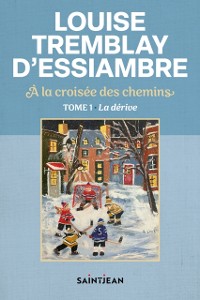 Cover À la croisée des chemins, tome 1