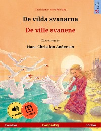 Cover De vilda svanarna – De ville svanene (svenska – norska)