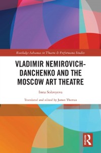 Cover Vladimir Nemirovich-Danchenko and the Moscow Art Theatre