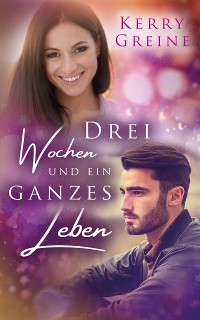 Cover Drei Wochen und ein ganzes Leben