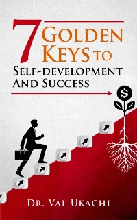 Cover 7 Golden Keys to Self-Development and Success