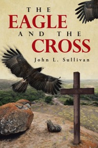 Cover Eagle and the Cross