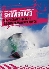 Cover Snowboard. Dla początkujących i średnio-zaawansowanych