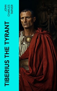 Cover Tiberius the Tyrant