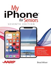 Cover My iPhone for Seniors (covers all iPhone running iOS 14, including the new series 12 family)