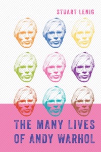 Cover Many Lives of Andy Warhol