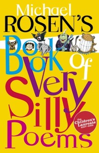 Cover Michael Rosen's Book of Very Silly Poems