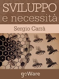 Cover Sviluppo e necessità. Un modesto esercizio di futurologia