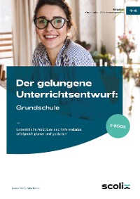 Cover Der gelungene Unterrichtsentwurf: Grundschule