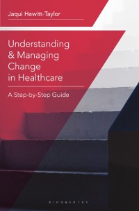 Cover Understanding and Managing Change in Healthcare