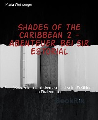 Cover Shades of the Caribbean 2 - Abenteuer bei Sir Estorial