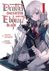 Cover Death's Daughter and the Ebony Blade: Volume 1