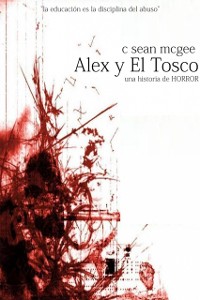 Cover Alex y El Tosco (una historia de horror)