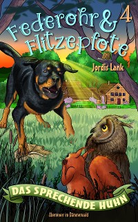 Cover Federohr und Flitzepfote - Das sprechende Huhn