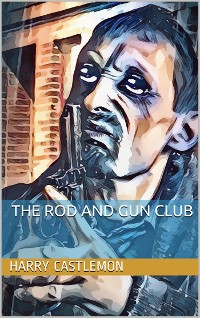 Cover The Rod and Gun Club