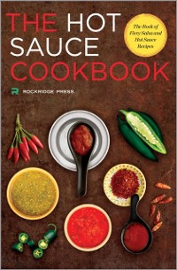 Cover Hot Sauce Cookbook : The Book of Fiery Salsa and Hot Sauce Recipes