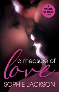 Cover Measure of Love: A Pound of Flesh Book 3