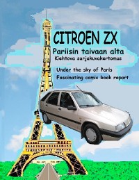 Cover Citroen ZX Pariisin taivaan alta