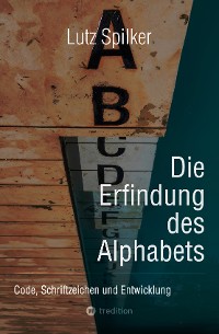 Cover Die Erfindung des Alphabets