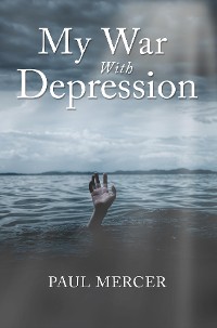 Cover MY WAR WITH DEPRESSION