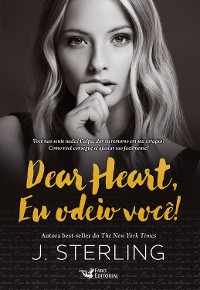 Cover Dear Heart, Eu Odeio Você!