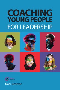 Cover Coaching Young People for Leadership