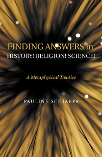 Cover Finding Answers History! Religion! Science!