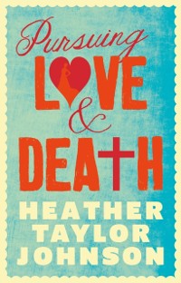 Cover Pursuing Love and Death