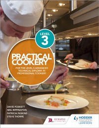 Cover Practical Cookery for the Level 3 Advanced Technical Diploma in Professional Cookery