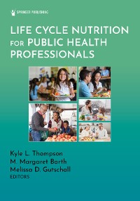 Cover Life Cycle Nutrition for Public Health Professionals