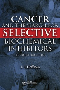 Cover Cancer and the Search for Selective Biochemical Inhibitors